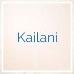 significado del nombre kailani|El significado de Kailani: Descubre el origen y la。